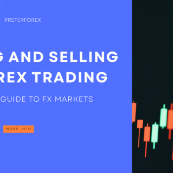 Buy and Sell Forex: Complete Guide to Buying and Selling Forex Trading